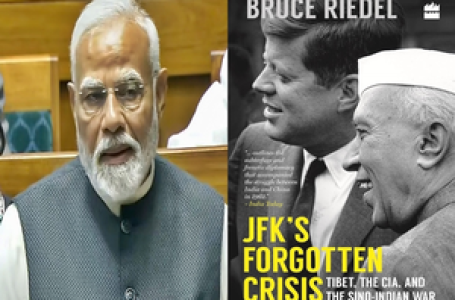 ‘JFK’s Forgotten Crisis’ reveals Nehru’s ‘games’ in foreign policy: PM Modi tells MPs